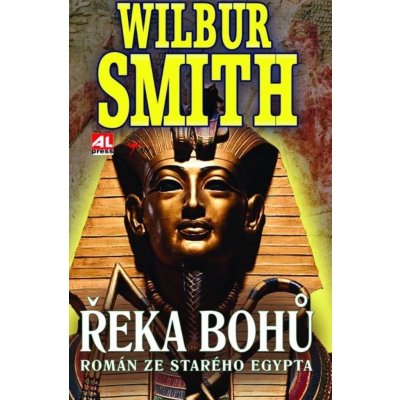 Řeka bohů Román ze starého Egypta - Wilbur Smith
