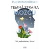 Temná strana mozgu - Kolsch prof. Stefan