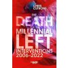 Death of the Millennial Left (Chris Cutrone)(Brožovaná)