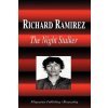 Richard Ramirez - The Night Stalker (Biography) (Biographiq)(Brožovaná)