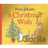 Peter Rabbit Tales: A Christmas Wish - Beatrix Potter