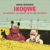 Ikoqwe - Beginning, The Medium, The End And The... Vinyl LP