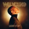 WILL YOUNG - LIGHT IT UP (1VINYL)