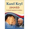 Karel Kryl - Zpověď k výročí sametové revoluce, Slížová Radka; Kryl