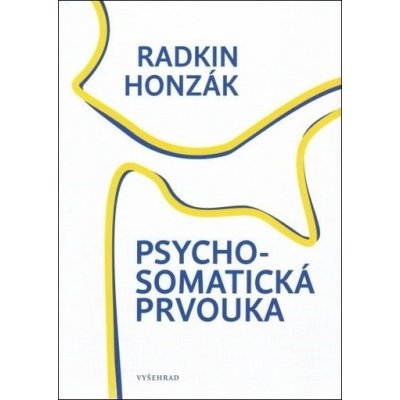 Psychosomatická prvouka - Radkin Honzák CZ