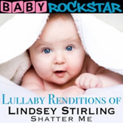 Lullaby Renditions Of Lindsey Stirling S - Baby Rockstar CD