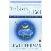 The Lives of a Cell (Lewis Thomas)(Brožovaná)