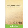E-kniha Mosty blízké i vzdálené - Miluše Juříčková, Marta Kostelecká, Jiří Munzar, Aleš Urválek