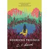 Kozmická trilógia (sada 3 kníh) (C.S. Lewis)(Pevná)