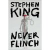 NEVER FLINCH (KING STEPHEN)(Pevná)