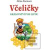 Včeličky - Království po… (Jiřina Parmová)