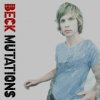 Beck - Mutations [CD]