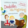 Deduško, eště rozprávaj - Ladislav Špaček