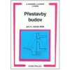 Přestavby budov pro 3.r.SOU (Antonín Doseděl, Jan Kubát, Vladimír Kárník)