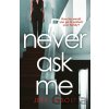 Never Ask Me - Jeff Abbott