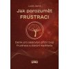Jak porozumět frustraci - Lucie Jasná