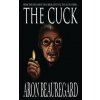 Aron Beauregard - Cuck