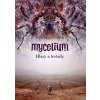 Mycelium V: Hlasy a hvězdy