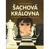 Šachová královna - Jak malá dívka porážela světové mistry - Laurie Wallmarková