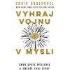 Vyhraj vojnu v mysli - Groeschel Craig