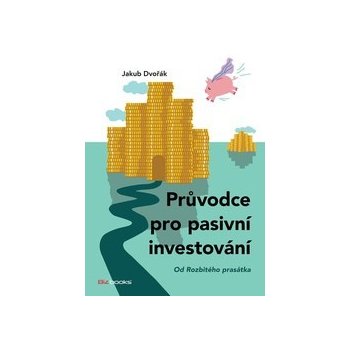 Průvodce pro pasivní investování