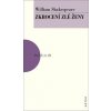 Zkrocení zlé ženy - William Shakespeare