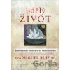 Bdělý život - Don Miguel Ruiz