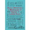 Alice´s Adventures in Wonderland and Through the Looking-Glass - Lewis Carroll