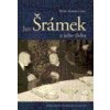 Jan Šrámek a jeho doba - Pavel Marek a kol