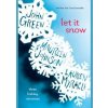 Let it Snow - John Green, Maureen Johnson, Lauren Myracle, Speak