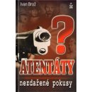 Atentáty Nezdařené pokusy