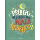 Příběhy na dobrou noc pro malé rebelky 2 - Elena Favilli, Francesca Cavallo