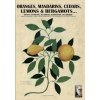 Oranges, mandarins, cedars, lemons & bergamots..
