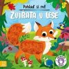 Pohlaď si mě Zvířata v lese - Wasilewicz Gražyna