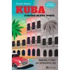 Kuba - Stručné dějiny konce - Tomáš Klvaňa