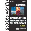 Civilisation progressive du français. Niveau avancé 2?me édition. Corrigés