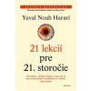 21 lekcií pre 21. storočie - Yuval Noah Harari