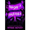 Mäsiar a Havranka - Vražedne dobrá romantická trilógia - Weaver Brynne