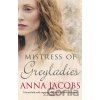 Mistress of Greyladies - Anna Jacobs