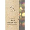 Třetí medicína - Bohumil Ždichynec