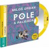 Pole a palisáda (Miloš Urban - Josef Somr) - CD (MP3)