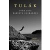 Tulák - Joao Luís Barreto Guimaraes
