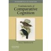 Fundamentals of Comparative Cognition