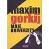 Moje univerzity - Gorkij Maxim