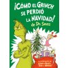?Cómo El Grinch Se Perdió La Navidad! (How the Grinch Lost Christmas Spanish Edition) (Aristides Ruiz)(Pevná)