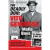 The Deadly Don: Vito Genovese, Mafia Boss (Brožovaná)