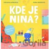 Kde je Nina? - Svetlana Kapalková, Mária Nerádová (ilustrátor)