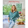 What's Gaby Cooking: Take It Easy: Recipes for Zero Stress Deliciousness (Dalkin,Gaby)(Pevná)
