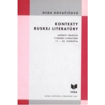 Kontexty ruskej literatúry - Oľga Kovačičová