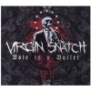 Virgin Snatch - Vote Is A Bullet [CD]
